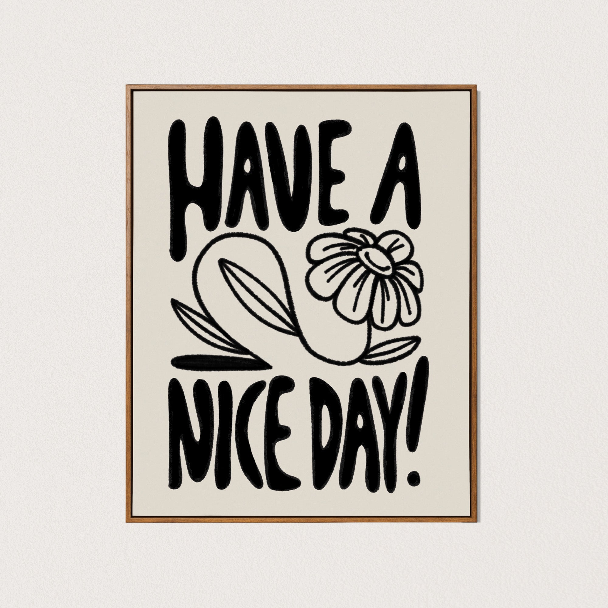 have a nice day art print