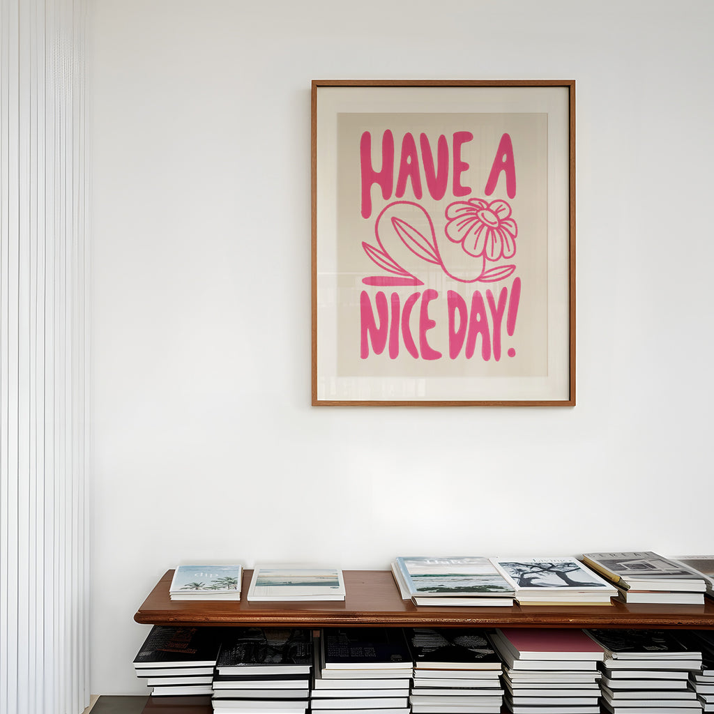 have a nice day art print